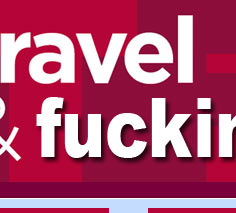 Travel and Fucking